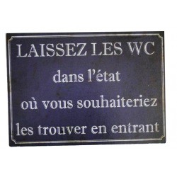 Plaque décorative "Laissez les WC dans l'état dans lequel vous aimeriez les trouver en entrant"