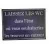 Plaque décorative "Laissez les WC dans l'état dans lequel vous aimeriez les trouver en entrant"