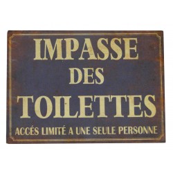 Plaque décorative "Impasse des toilettes, accès limité à une seule personne"