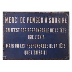 Plaque décorative "Merci de penser à sourire, on n'est pas responsable de la tête que l'on a, mais de la tête que l'on fait"