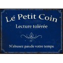 Metal plate "Le petit coin, lecture tolérée, n'abusez pas de votre temps"