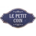 Metal plate "Petit coin"
