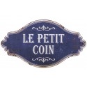 Metal plate "Petit coin"